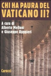 Chi ha paura del Vaticano II? /