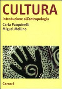 Cultura : introduzione all'antropologia /