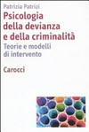 Psicologia della devianza e della criminalità : teorie e modelli di intervento /