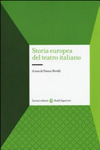 Storia europea del teatro italiano /