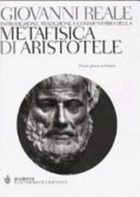 Introduzione, traduzione e commentario della Metafisica di Aristotele /