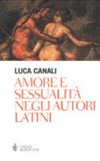 Amore e sessualità negli autori latini /