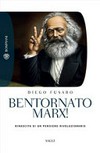 Bentornato Marx! : rinascita di un pensiero rivoluzionario /