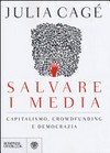 Salvare i media : capitalismo, crowdfunding e democrazia /
