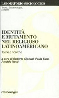 Identità e mutamento nel religioso latinoamericano : teorie e ricerche /