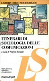 Itinerari di sociologia delle comunicazioni /