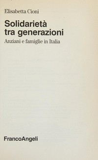 Solidarietà tra generazioni : anziani e famiglie in Italia /