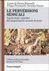 Le perversioni sessuali : aspetti clinici e giuridici del comportamento sessuale deviante /