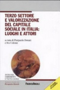 Terzo settore e valorizzazione del capitale sociale in Italia : luoghi e attori /