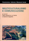 Multiculturalismo e comunicazione /