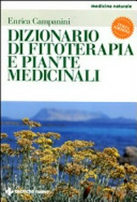 Dizionario di fitoterapia e piante medicinali /