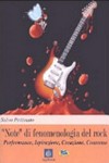 "Note" di fenomenologia del rock : performance, ispirazione, creazione, consumo /