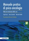 Manuale pratico di psico-oncologia : sfide ed evoluzione delle cure /