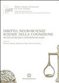 Diritto, neuroscienze, scienze della cognizione : spunti di ricerca interdisciplinari /