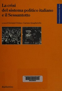 La crisi del sistema politico italiano e il Sessantotto /