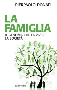 La famiglia : il genoma che fa vivere la società /