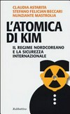 L'atomica di Kim : il regime nordcoreano e la sicurezza internazionale /