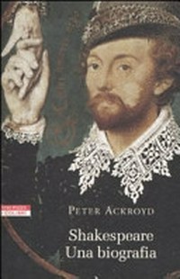 Shakespeare : una biografia /