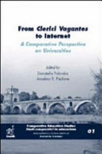 From clerici vagantes to internet : a comparative perspective on universities /
