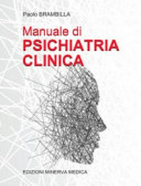 Manuale di psichiatria clinica /