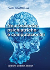 Neuroscienze psichiatriche e computazionali /