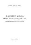 Il Mincio in Arcadia : scritti di filologia e letteratura latina /