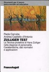 Zulliger test : la tecnica proiettiva di Hans Zulliger nella diagnosi di personalità : caratteristiche, dati normativi e applicazioni /