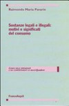 Sostanze legali e illegali : motivi e significati del consumo /