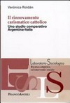 Il rinnovamento carismatico cattolico : uno studio comparativo Argentina-Italia /