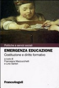 Emergenza educazione : costituzione e diritto formativo /