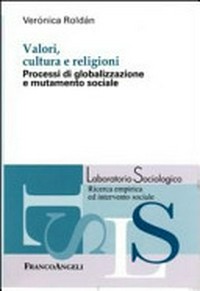 Valori, cultura e religioni : processi di globalizzazione e mutamento sociale /
