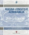 Magna Longeque Admirabilia : astronomia e cosmologia nel fondo antico della Biblioteca Beato Pio IX /