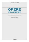 Opere filosofiche : antologia sistematica commentata /