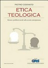 Etica teologica : persone e problemi morali nella società contemporanea /