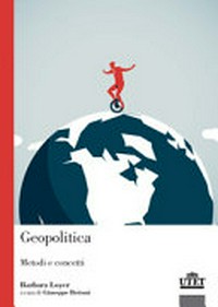 Geopolitica : metodi e concetti /