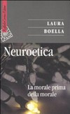 Neuroetica : la morale prima della morale /