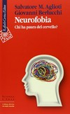Neurofobia : chi ha paura del cervello? /