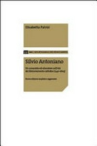 Silvio Antoniano : un umanista ed educatore nell'età del rinnovamento cattolico (1540-1603) /