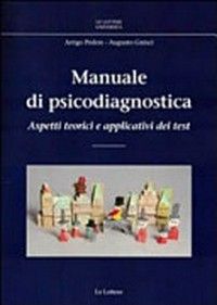 Manuale di psicodiagnostica : aspetti teorici e applicativi dei test /