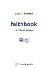 Faithbook : la fede ai giovani /