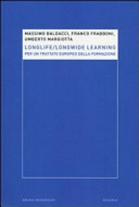 Longlife/longwide learning : per un trattato europeo della formazione /
