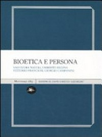 Bioetica e persona /