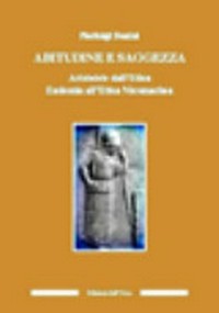 Abitudine e saggezza : Aristotele dall'Etica Eudemia all'Etica Nicomachea /