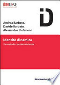 Identità dinamica : tra metodo e pensiero laterale /