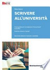 Scrivere all'Università : linee guida per la redazione di documenti scientifici : scienze umane e sociali /