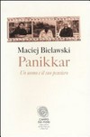Panikkar : un uomo e il suo pensiero /