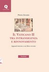 Il Vaticano II tra intransigenza e rinnovamento : appunti intorno a un libro recente /