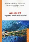Amori 4.0 : viaggio nel mondo delle relazioni /