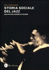 Storia sociale del jazz : una rivoluzione di suoni /