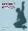 In piena luce : nove fotografi interpretano i Musei Vaticani /